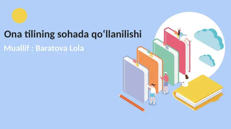 Ona tilining sohada qo‘llanilishi 1