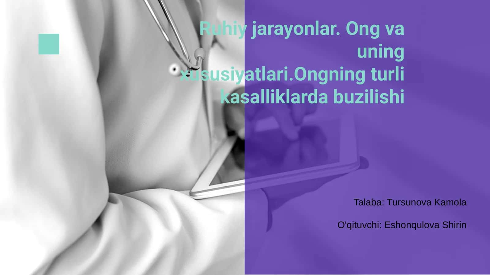 Ruhiy jarayonlar. Ong va uning xususiyatlari 1