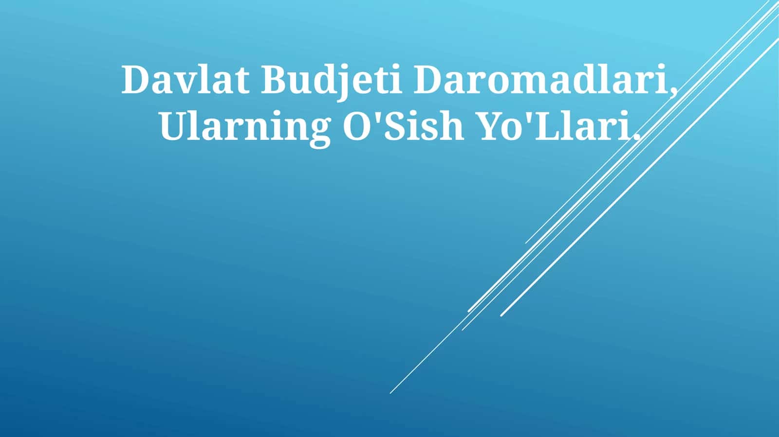 Davlat Budjeti Daromadlari, Ularning O'Sish Yo'Llari 1