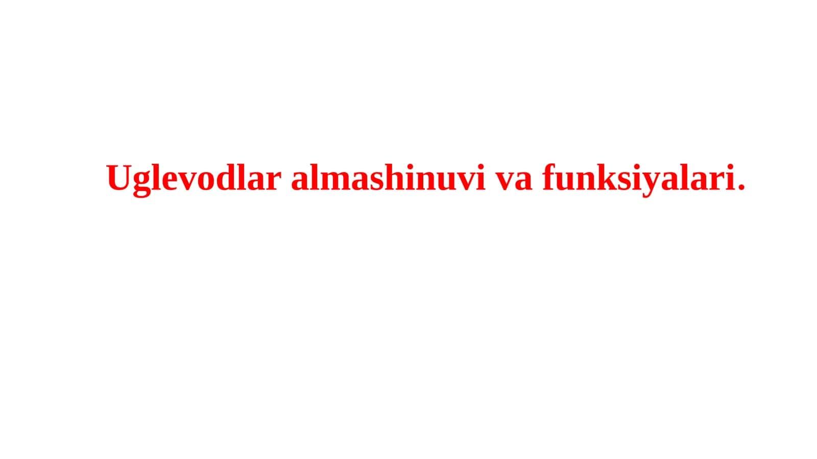 Uglevodlar almashinuvining funksiyalari 1