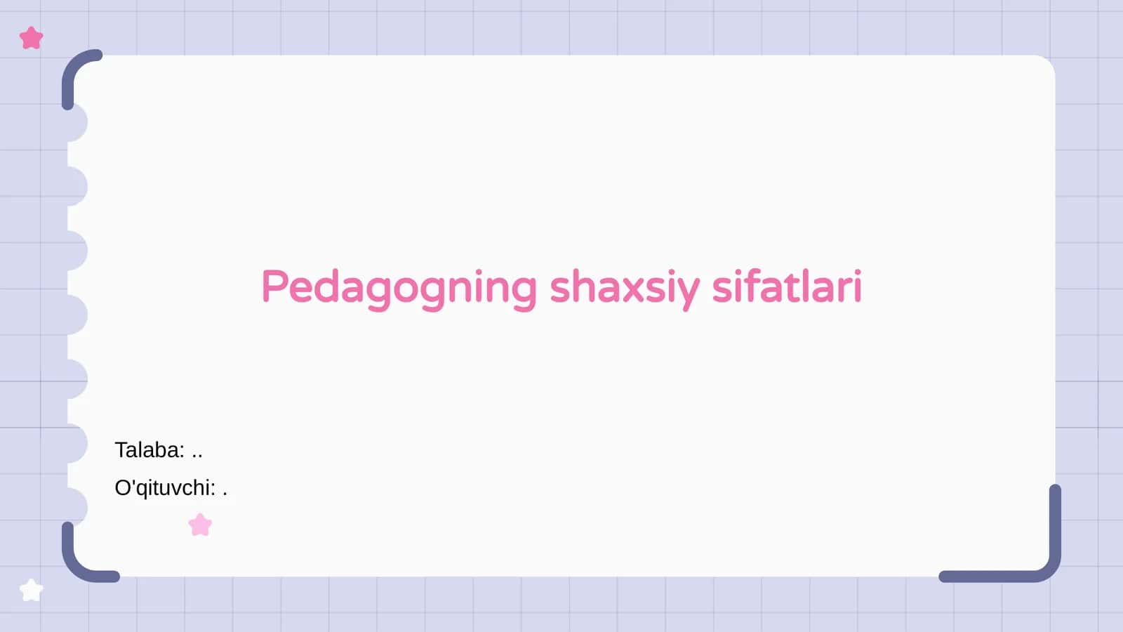 Pedagogning shaxsiy sifatlari 1