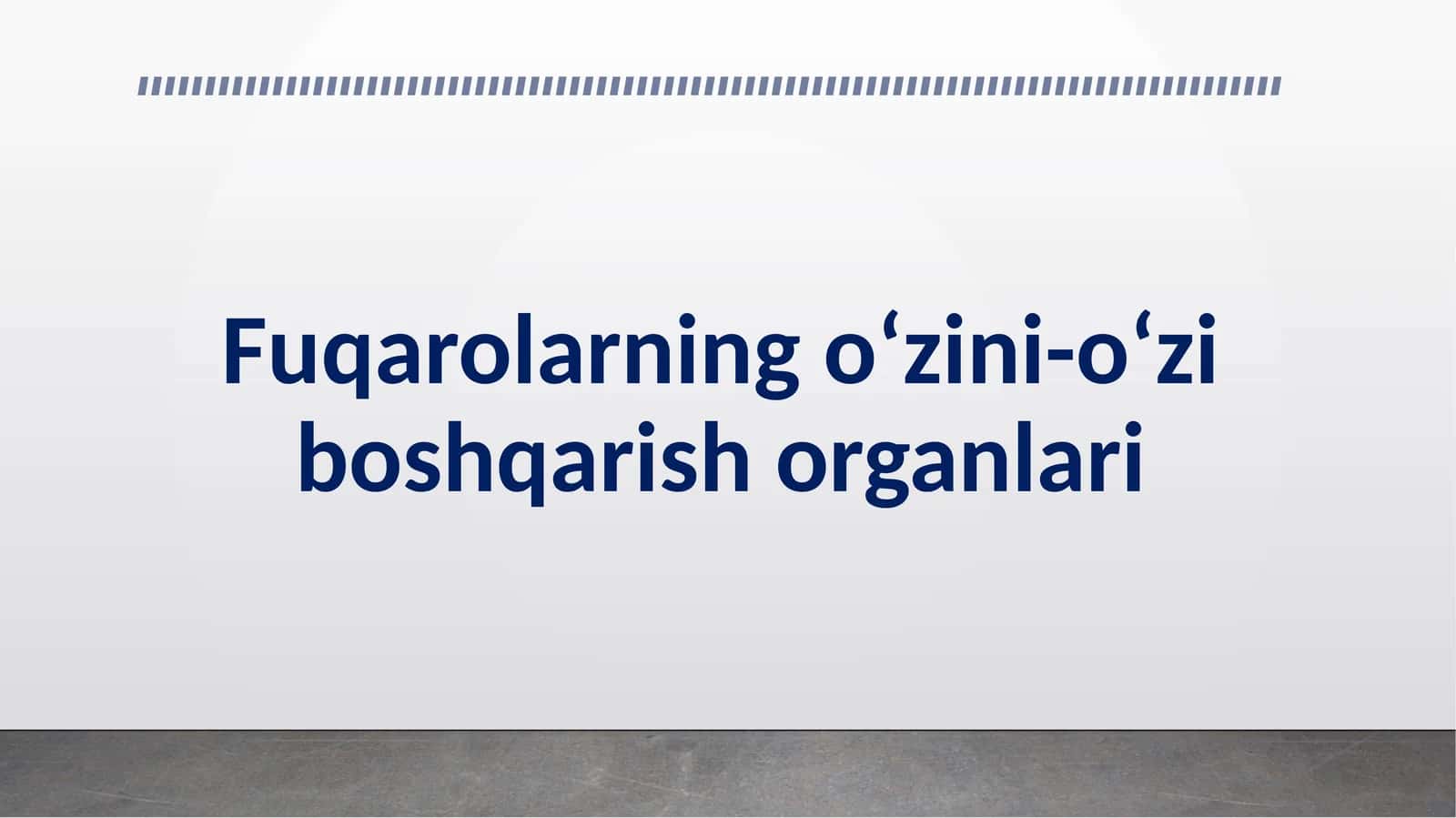 Fuqarolarning o‘zini-o‘zi boshqarish organlari 1