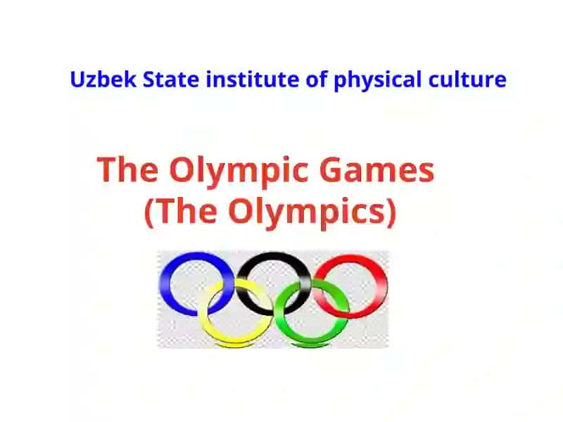The Olympic Games(The Olympics)