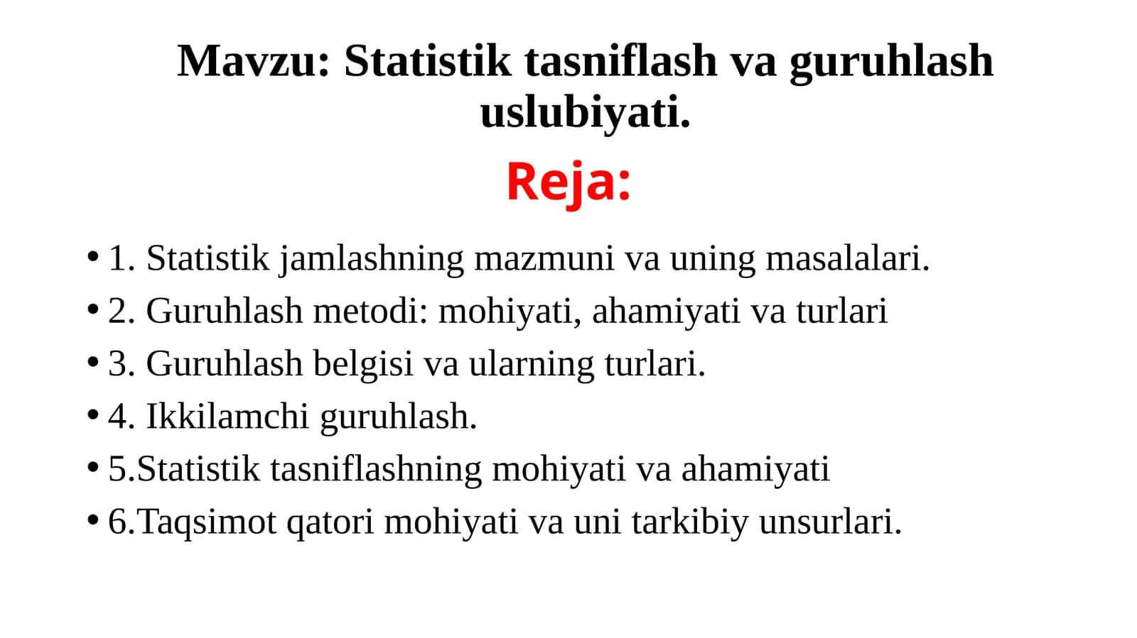 Statistik tasniflash va guruhlash uslubiyati 1
