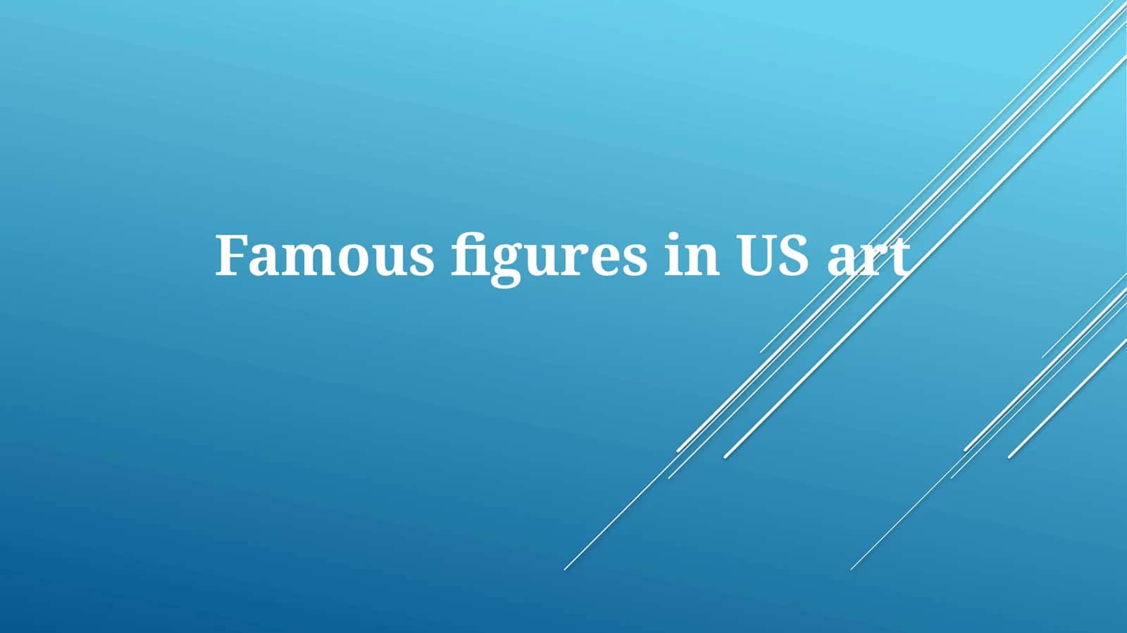 Famous figures in USart 1