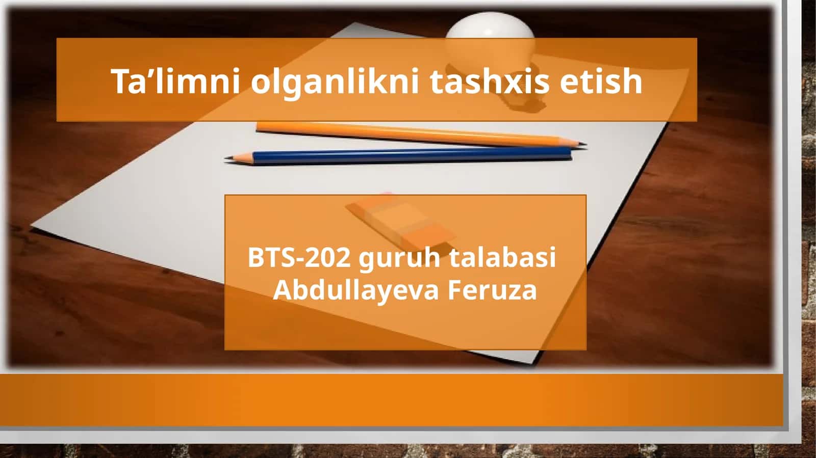 Ta’limni olganlikni tashxis etish 1
