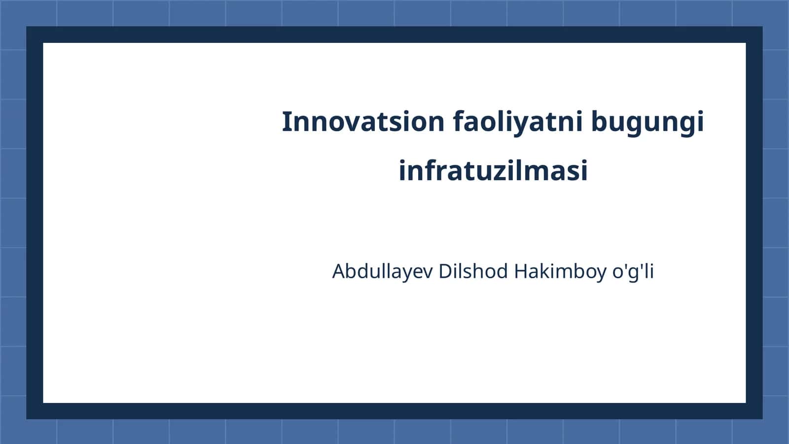 Innovatsion faoliyatni bugungi infratuzilmasi 1