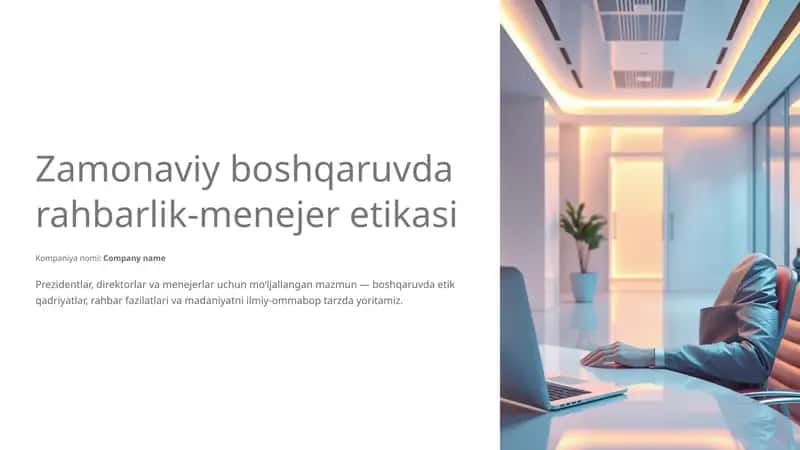 Zamonaviy boshqaruvda rahbarlik‑menejer etikasi 1