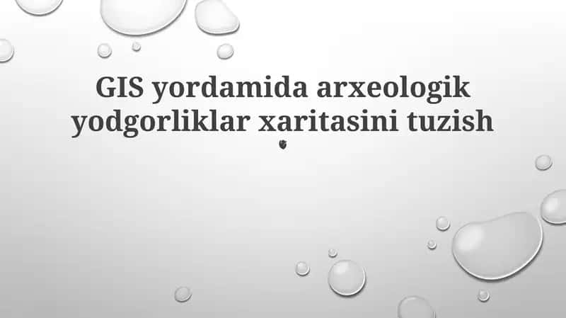 GIS yordamida arxeologik yodgorliklar xaritasini tuzish 1