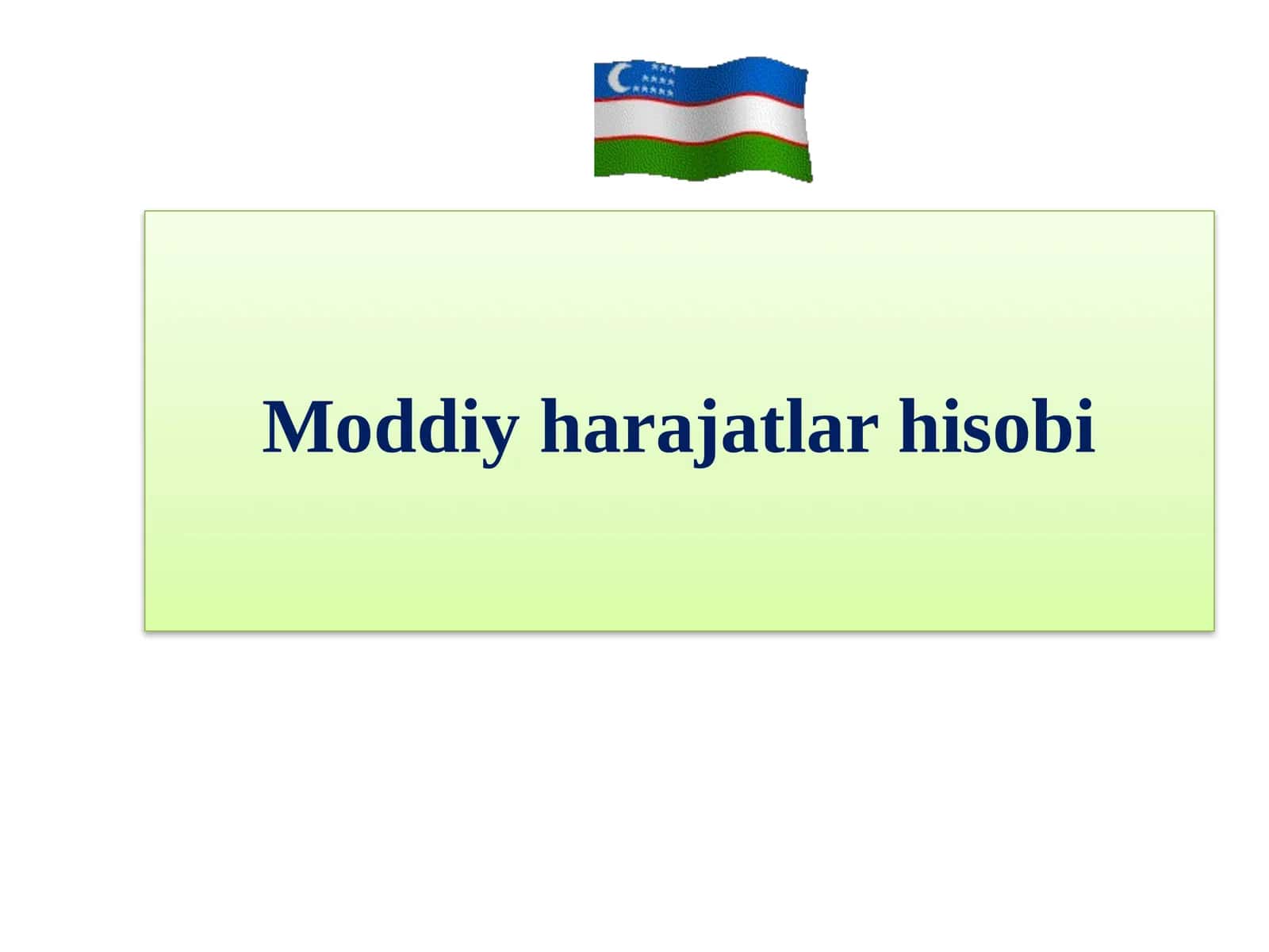 Moddiy harajatlar hisobi 1