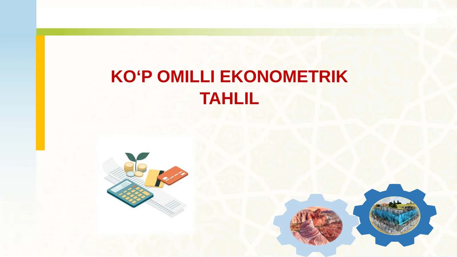 KO‘P OMILLI EKONOMETRIK TAHLIL 1