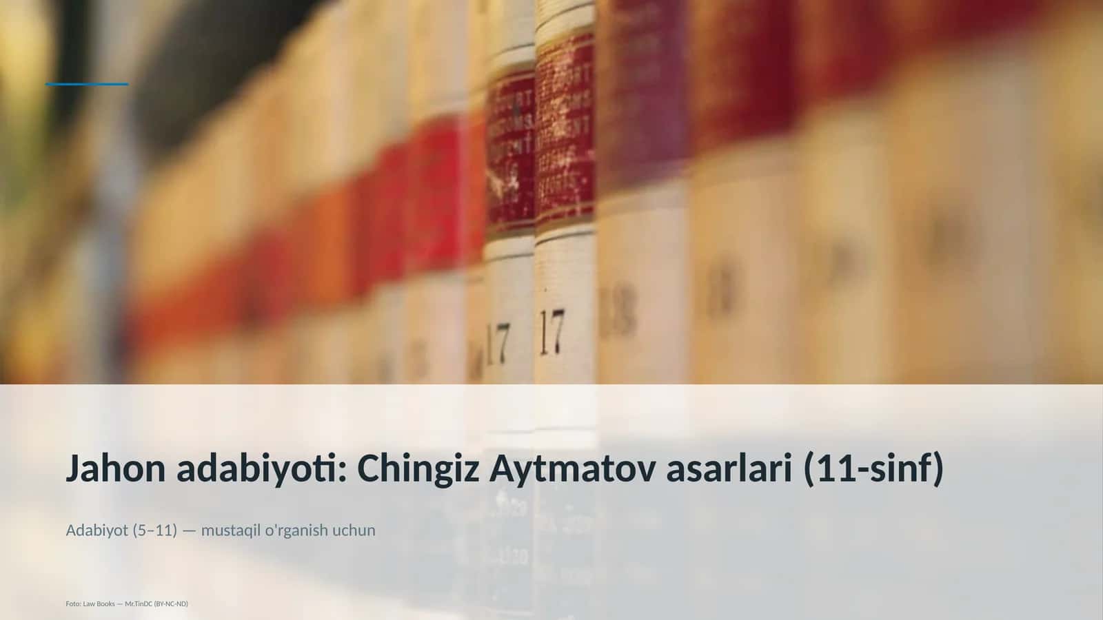 Jahon adabiyoti: Chingiz Aytmatov asarlari (11-sinf) 1