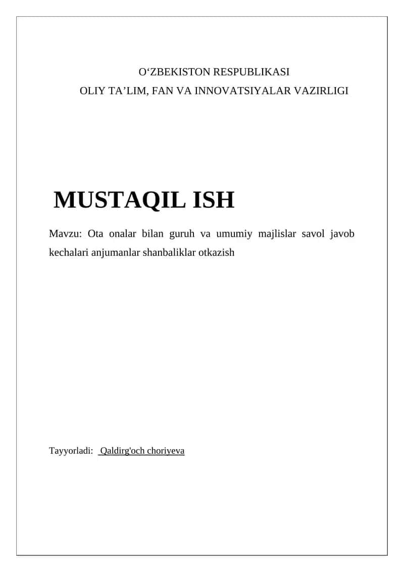 Oʻta onalar bilan guruh va umumiy majlislar savol javob kechalari anjumanlar shanbaliklar otkazish 1
