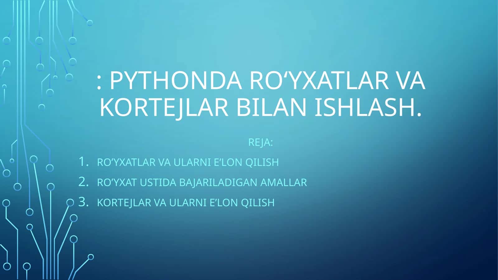 Pythonda ro‘yxatlar va kortejlar bilan ishlash 1