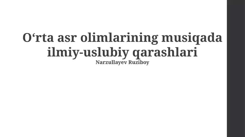 Oʻrta asr olimlarining musiqada ilmiy-uslubiy qarashlari 1