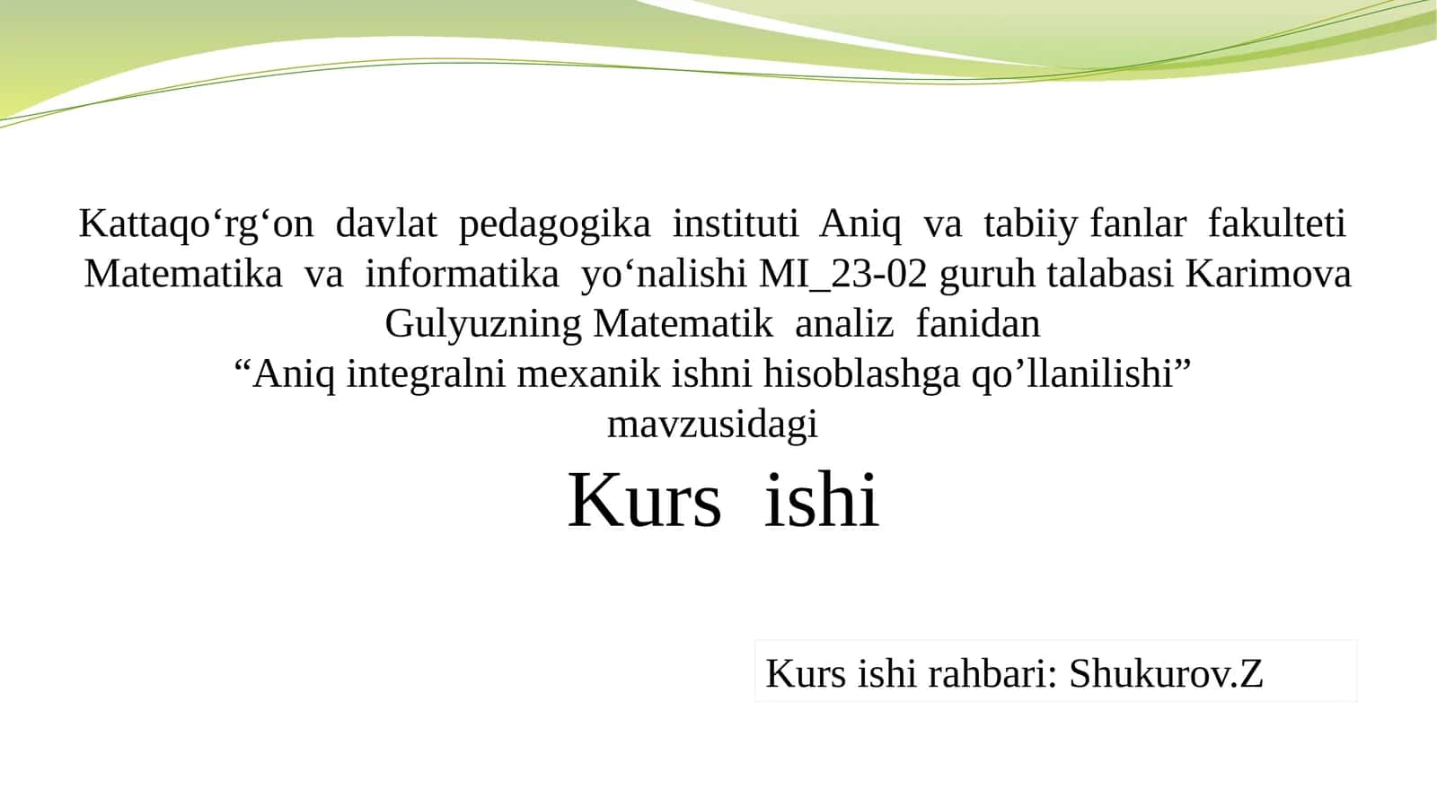 Aniq integral va uning mexanikadagi o'rni 1