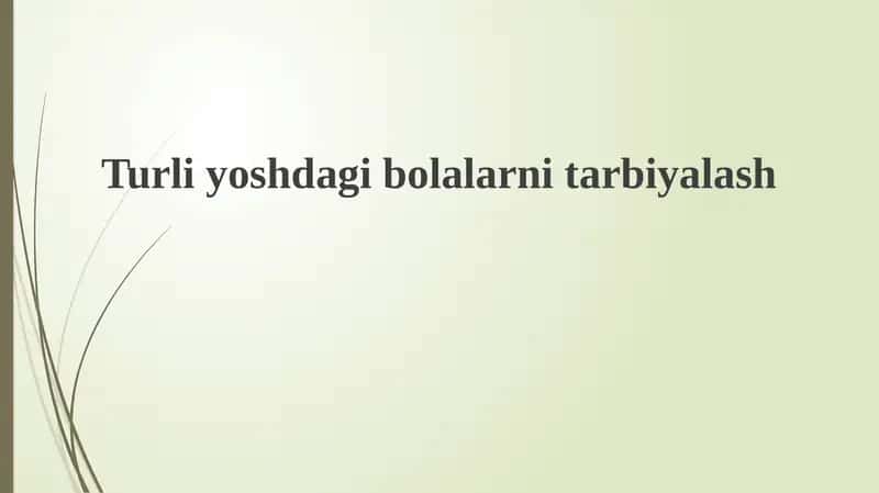 Turliyoshdagibolalarnitarbiyalash 1
