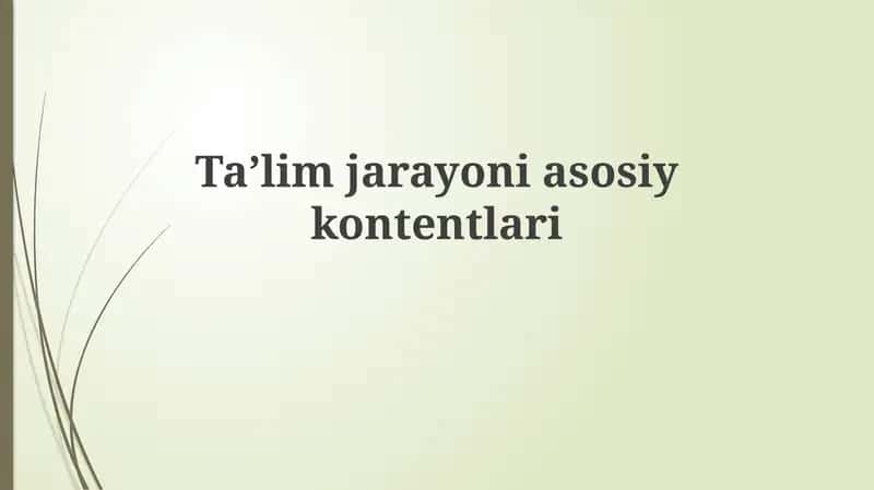 Taʼlim jarayonining asosiy elementlari 1