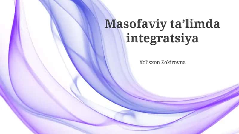 Masofaviy taʼlimda integratsiya 1
