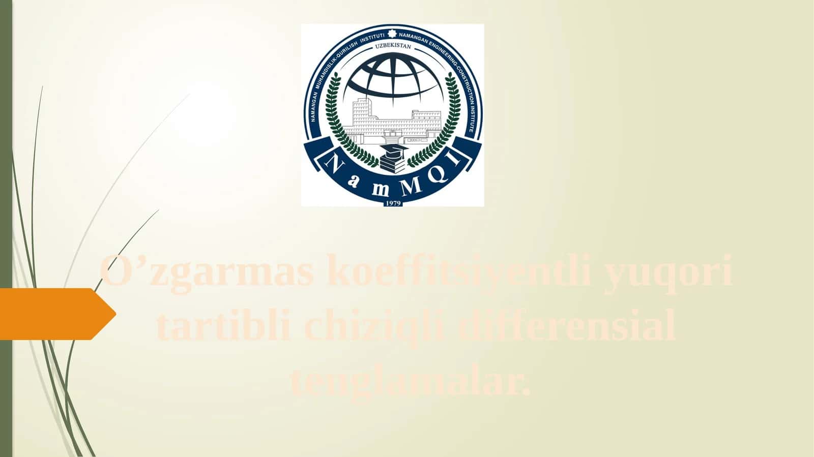 O’zgarmaskoeffitsiyentliyuqoritartiblichiziqlidifferensialtenglamalar 1