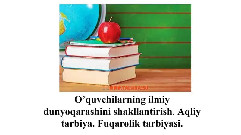 O’quvchilarning ilmiy dunyoqarashini shakllantirish 1