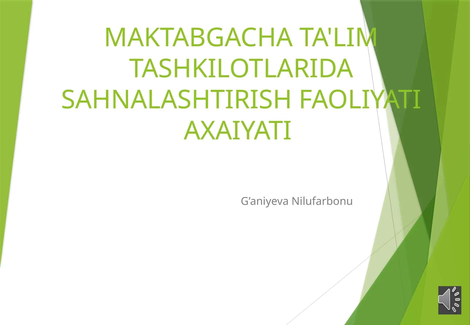 MAKTABGACHA TA'LIM TASHKILOTLARIDA SAHNALASHTIRISH FAOLIYATI AXAIYATI 1