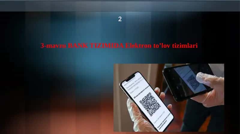 BANK TIZIMIDA Elektron to’lov tizimlari 1
