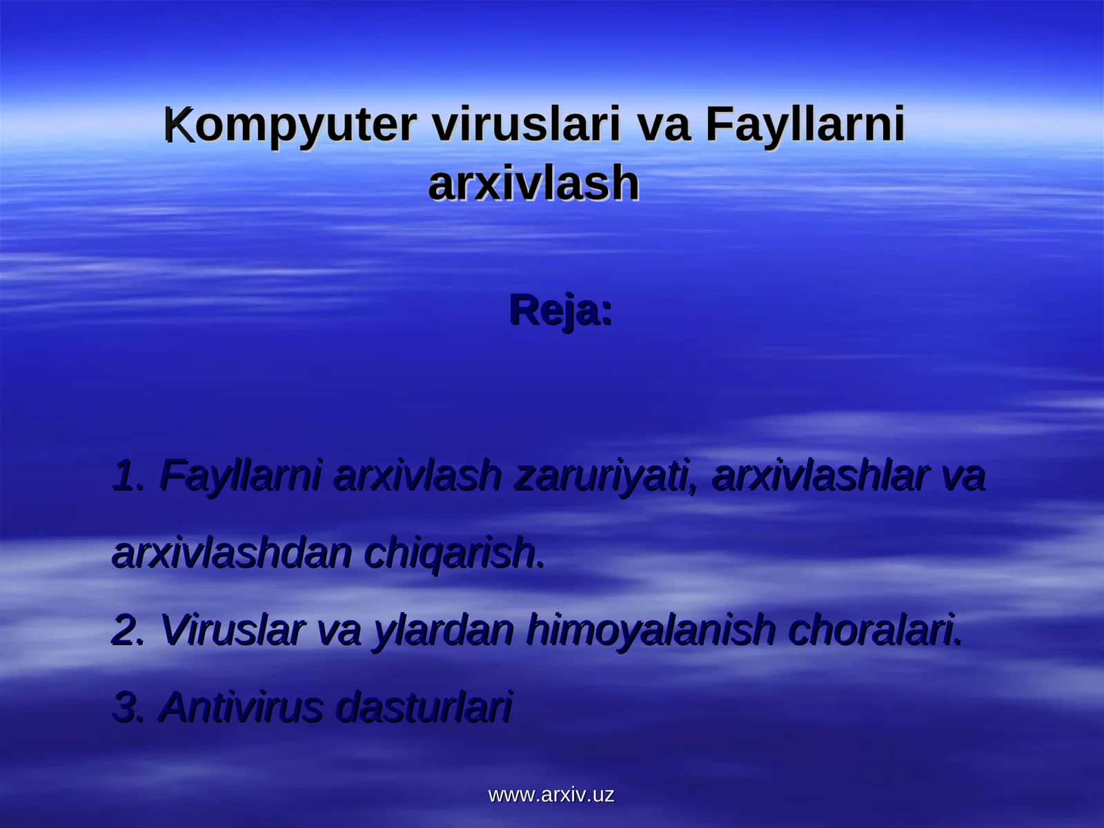 Kompyuter viruslari va Fayllarni arxivlash.ppt 1