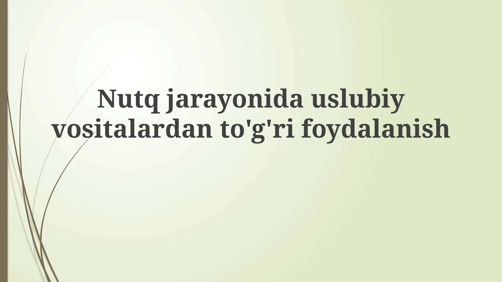 Nutqjarayonida uslubiy vositalar 1
