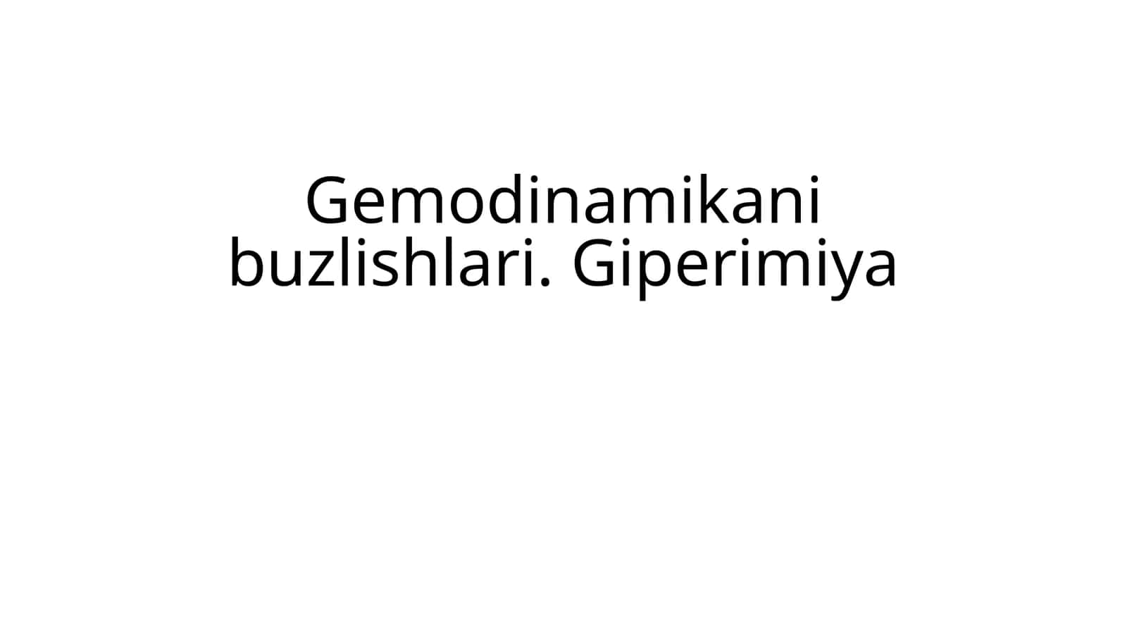 Gemodinamikani buzlishlari. Giperimiya 1