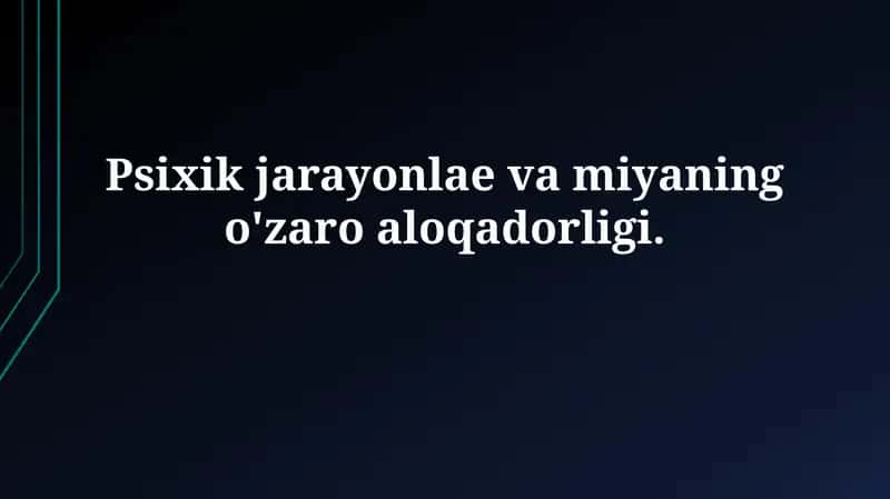 Ruhiy jarayonlar: Ta'riflar va turlari 1
