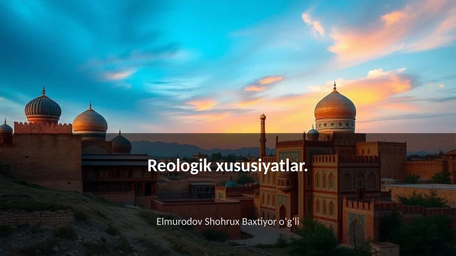 Reologik xususiyatlar 1