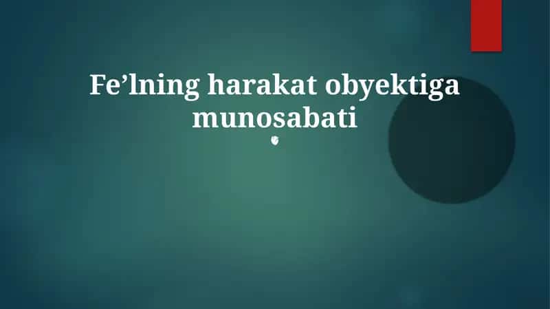 Feʼlning harakat obyektiga munosabati 1