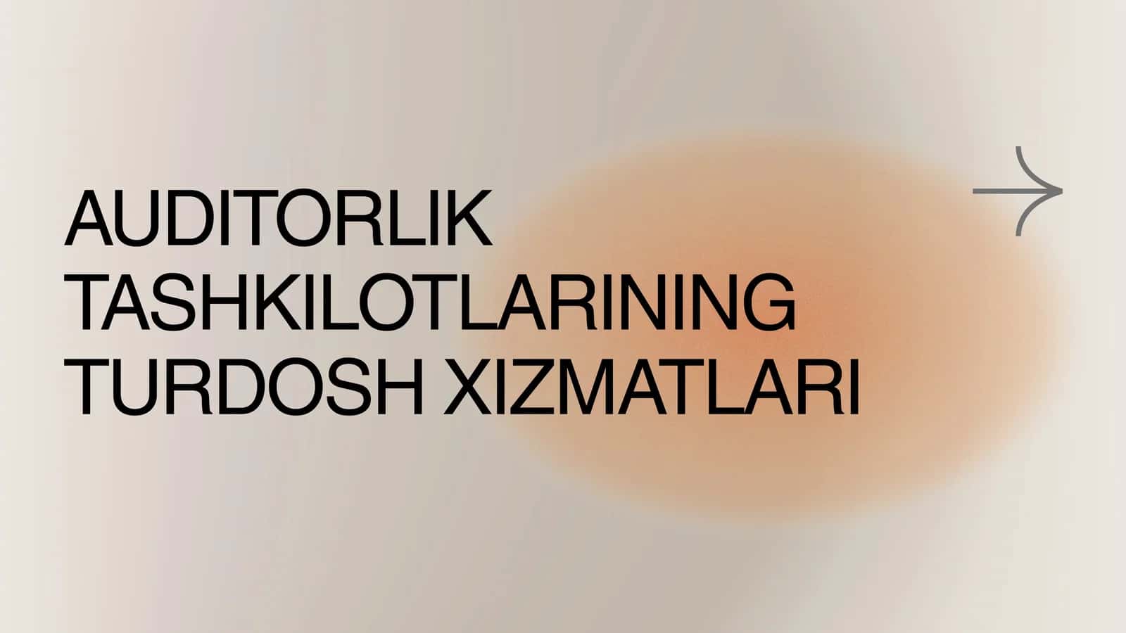 AUDITORLIK TASHKILOTLARINING TURDOSH XIZMATLARI 1