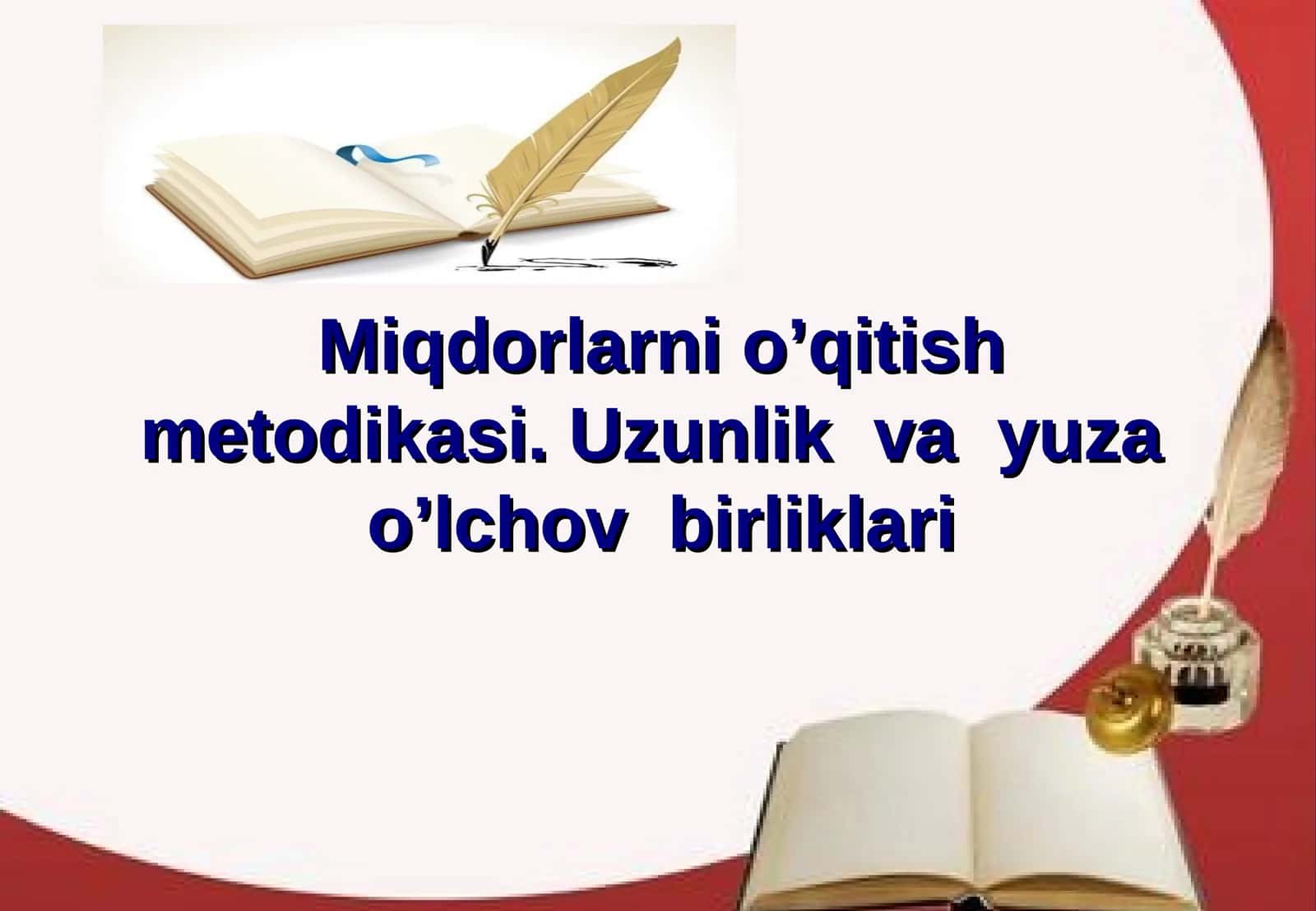 Miqdorlarni o’qitish metodikasi 1