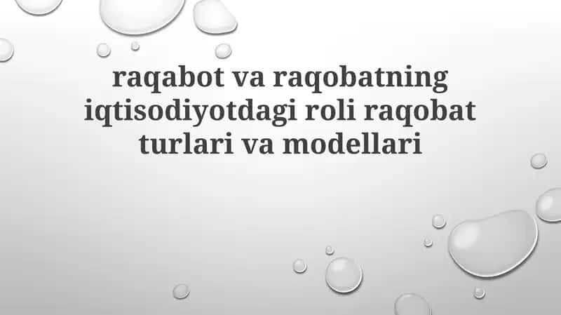 Raqobat va uning iqtisodiyotdagi roli 1
