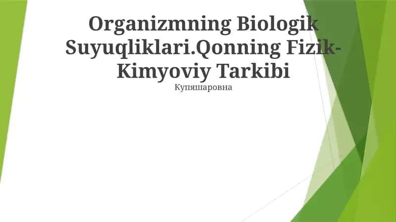 Organizmning Biologik Suyuqliklari 1