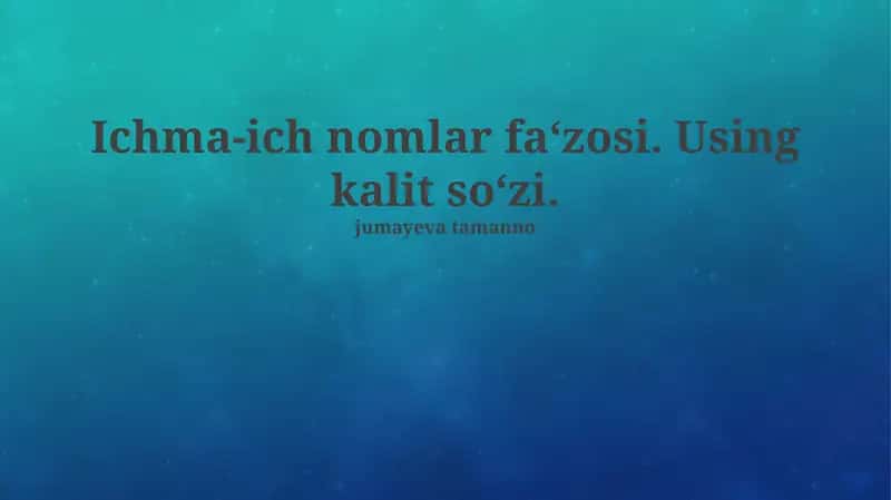 Ichma-Ich Nomlar Bo'shlig'i 1