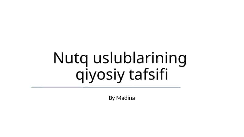 Nutq uslublarining qiyosiy tafsifi 1