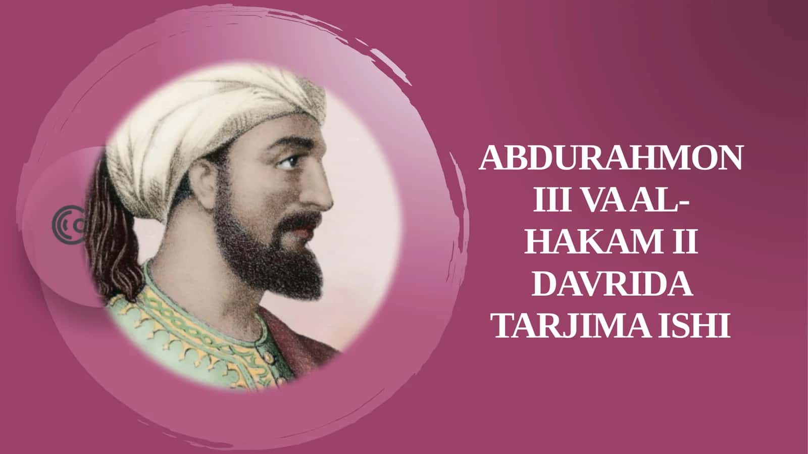 AbdurahmonIII va al-Hakam II davri ta'jima ishi 1