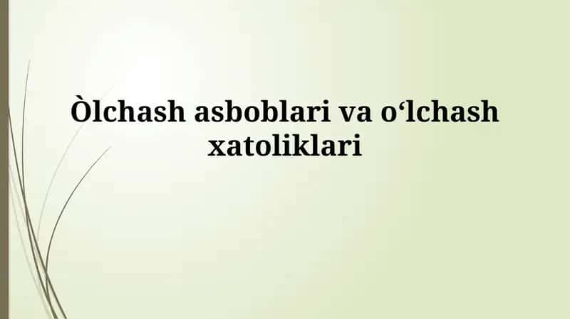 Òlchash asboblari vaoʻlchashxatoliklari 1