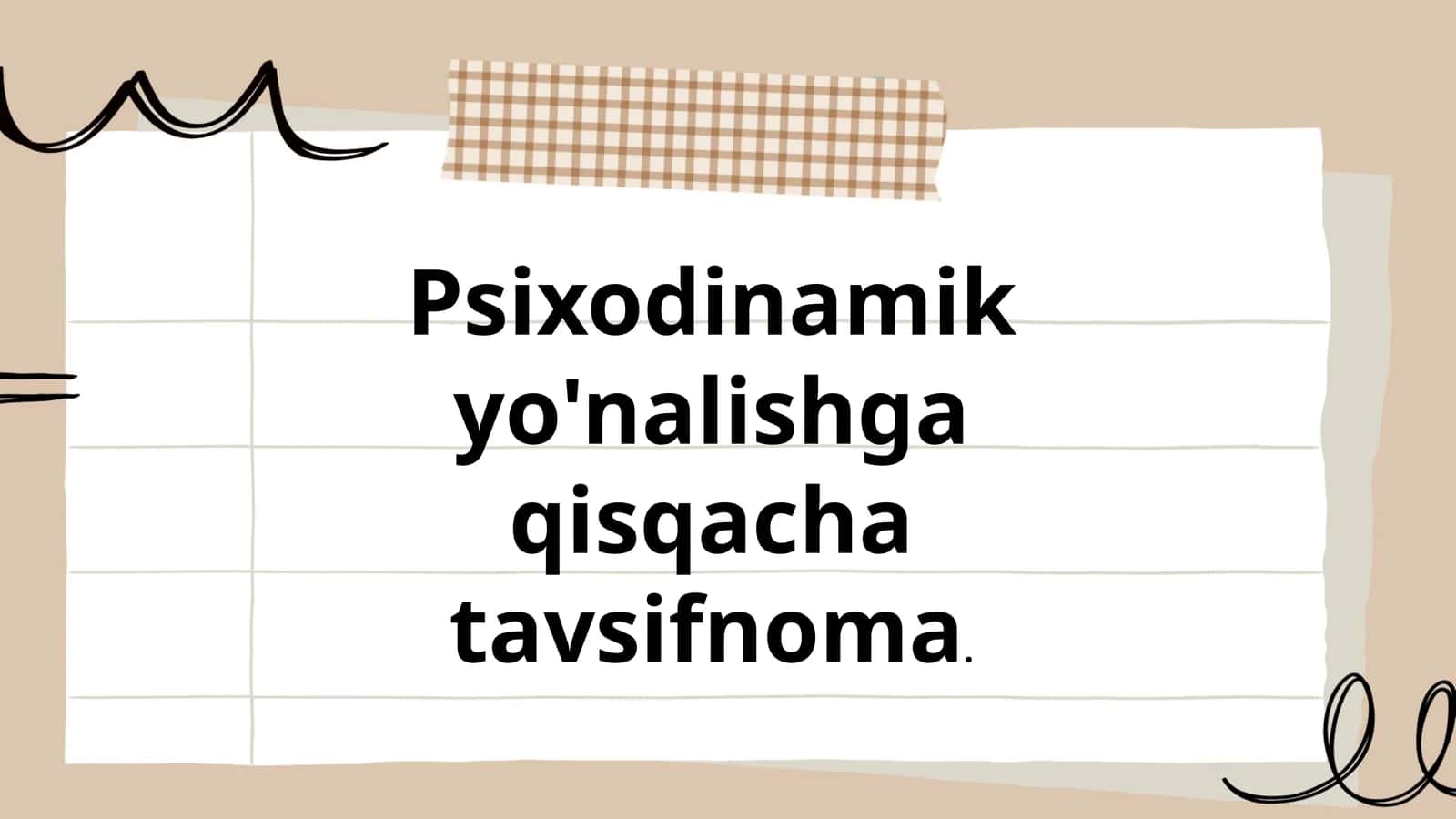 Psixodinamik yo'nalishga qisqacha tavsifnoma 1