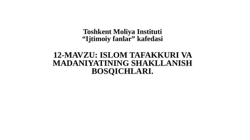 ISLOM TAFAKKURI VA MADANIYATINING SHAKLLANISH BOSQICHLARI 1