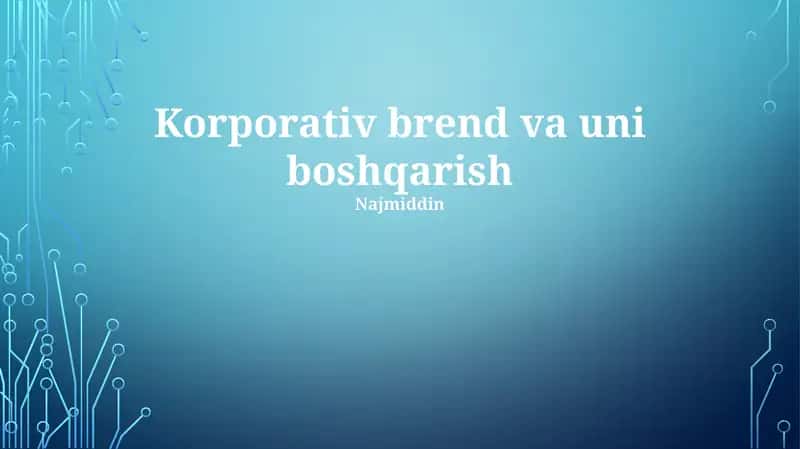 Korporativ brend va uni boshqarish 1