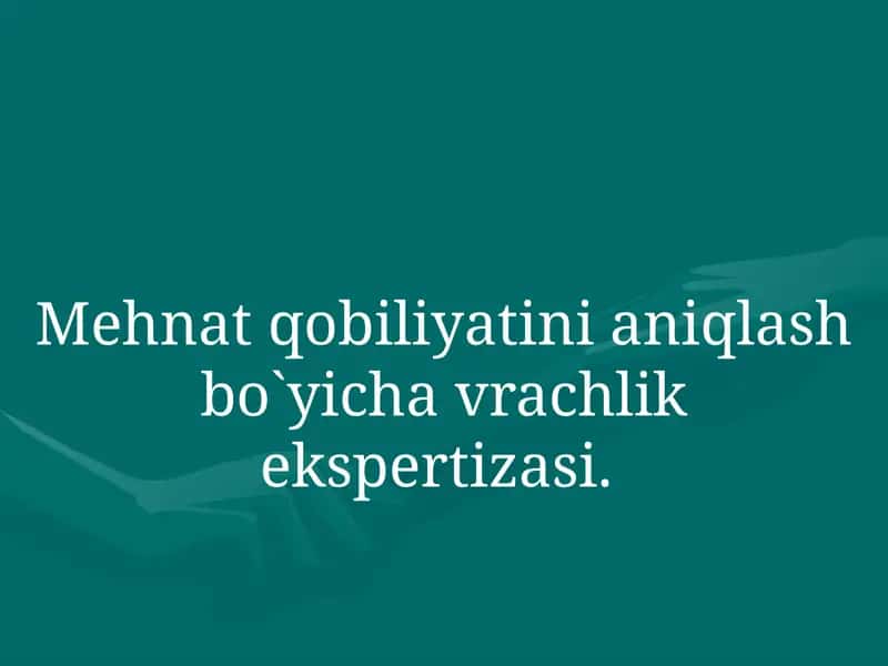 Mehnat qobiliyatini aniqlash bo`yicha vrachlik ekspertizasi. 1