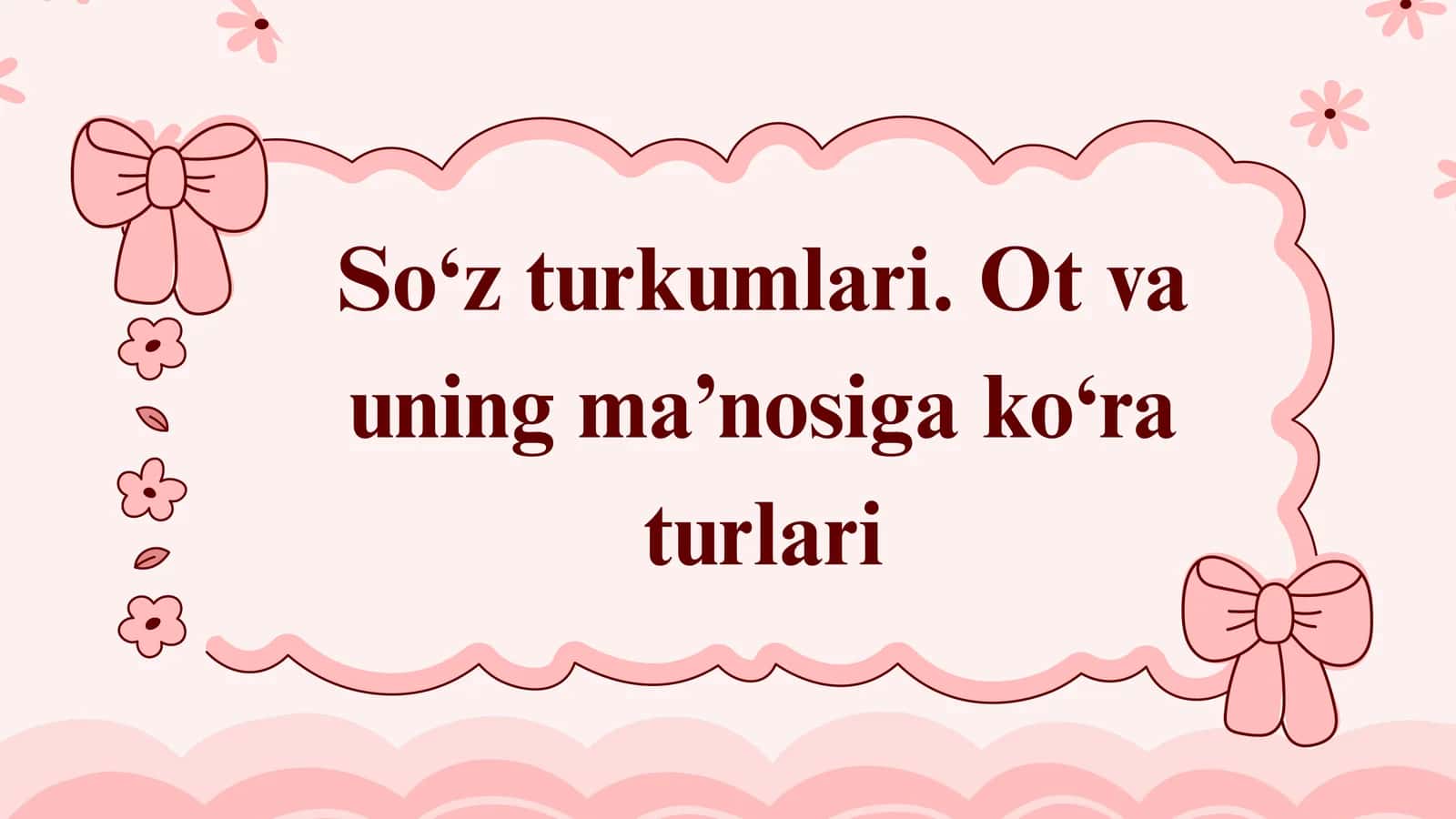 Ot va uning ma’nosiga ko‘ra turlari 1