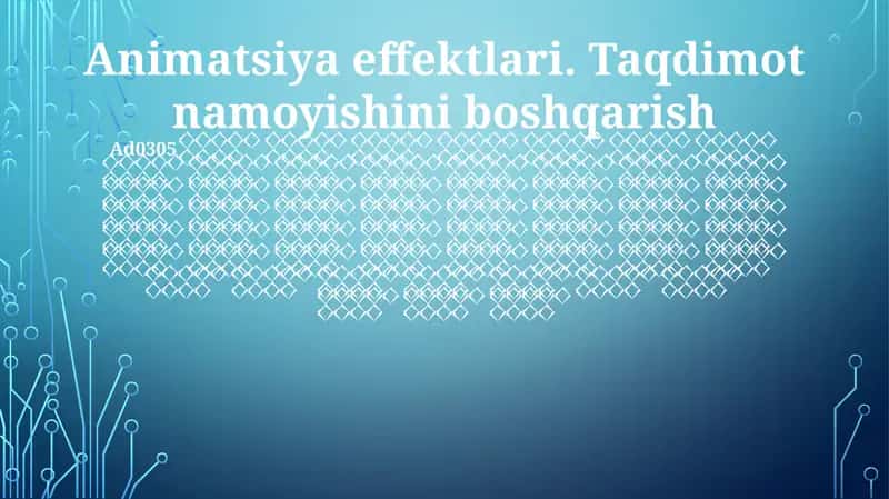 Animatsiya effektlari. Taqdimot namoyishini boshqarish 1