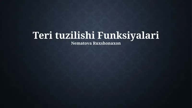 Teri tuzilishi Funksiyalari 1