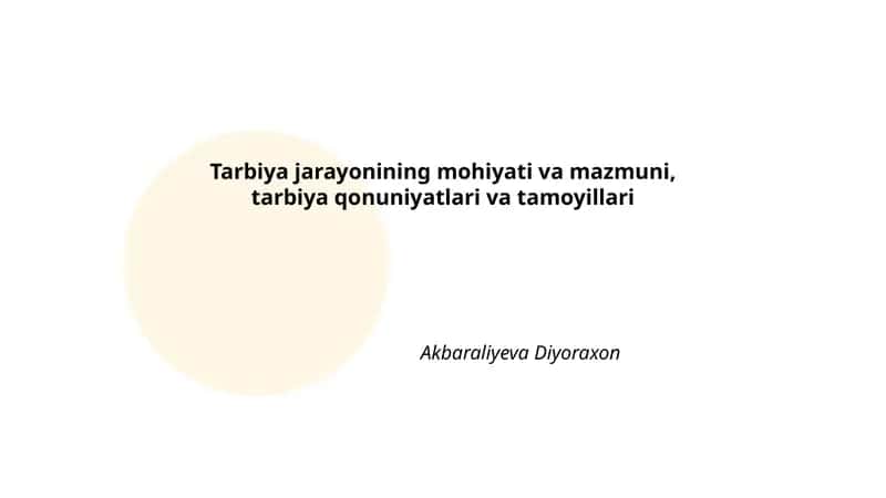 Tarbiya jarayonining mohiyati va mazmuni 1