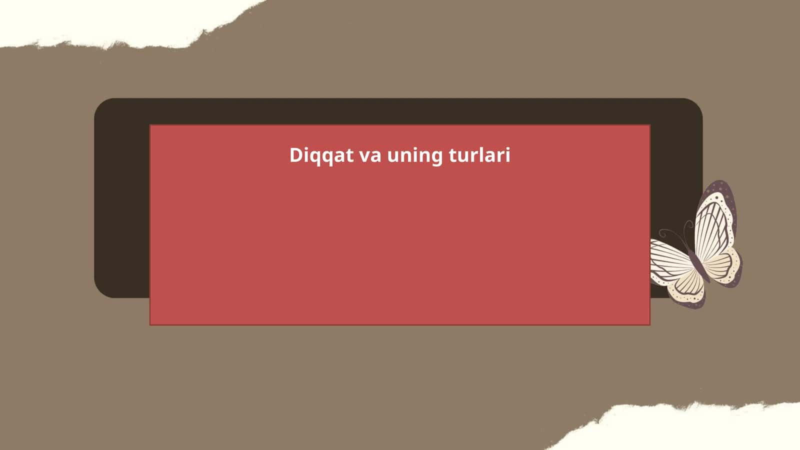 Diqqat va uning turlari 1